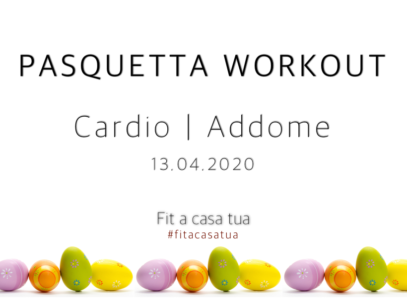 PASQUETTA WORKOUT | Cardio – Addome